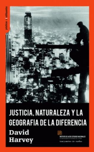 Justicia, naturaleza y la geografía de la diferencia